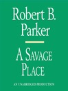 A Savage Place